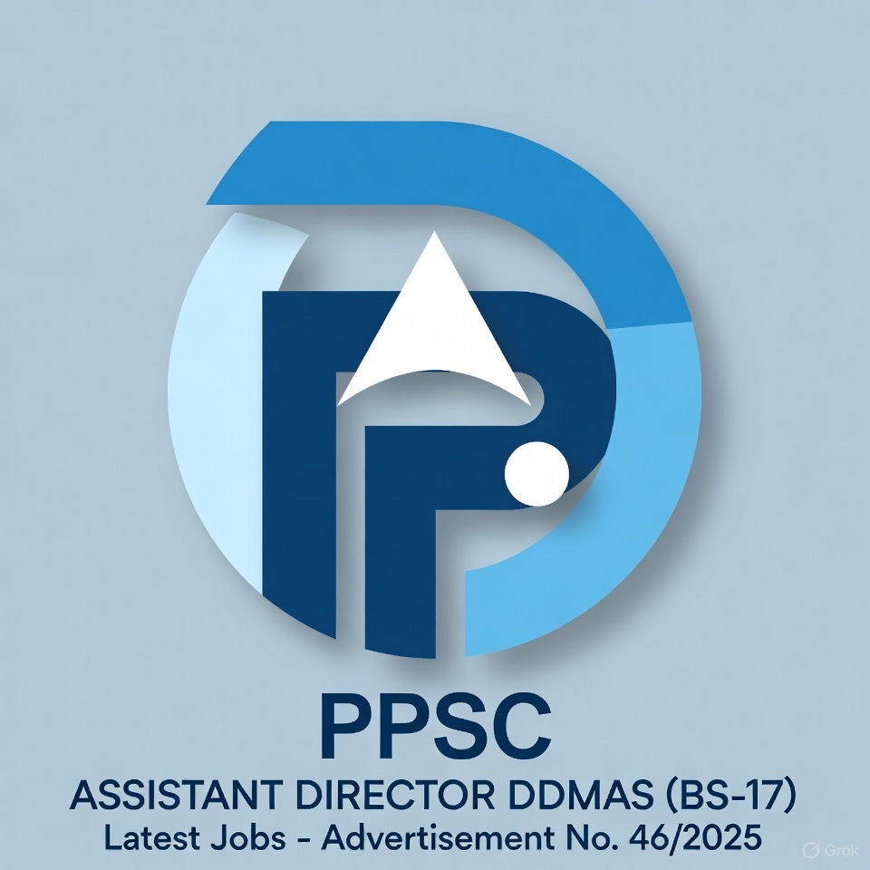 PPSC Assistant Director DDMAS (BS-17) Latest Jobs – Advertisement No. 46/2025