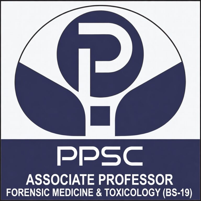 PPSC Associate Professor Forensic Medicine & Toxicology (BS-19) Latest Jobs 2025