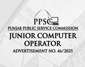 PPSC Junior Computer Operator (BS-12) Latest Jobs – Advertisement No. 46/2025