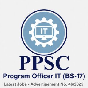 PPSC Program Officer IT (BS-17) Latest Jobs – Advertisement No. 46/2025